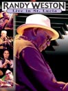 Randy Weston: Live in St. Lucia@